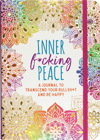 Inner F*cking Peace Journal