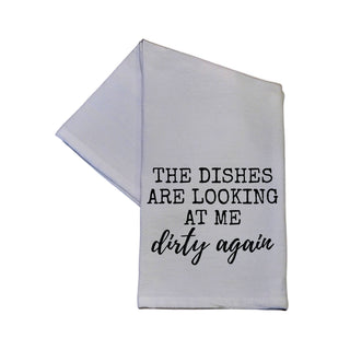 The Dishes Are Looking at Me Dirty Again Towel 16x24 Hand Towel