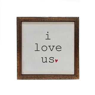 I Love Us With Heart Small Sign