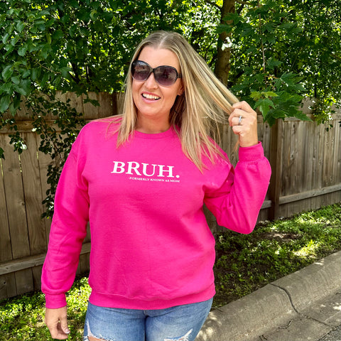 Bruh. Formerly Known as Mom Sweatshirt