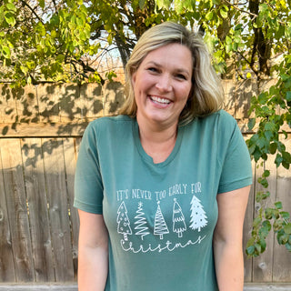 It's Never Too Early For Christmas Tee