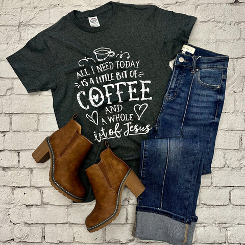 Little Coffee Whole Lot of Jesus Tee